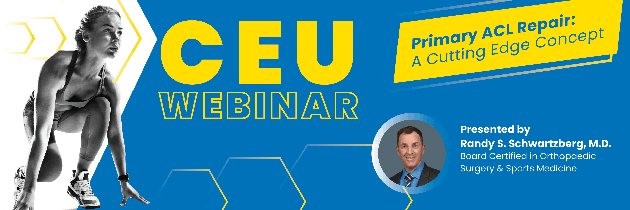 CEU Webinar - Primary ACL Repair: A Cutting Edge Concept